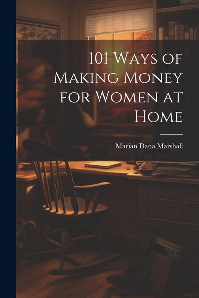 Produktbild: 101 Ways of Making Money for Women at Home