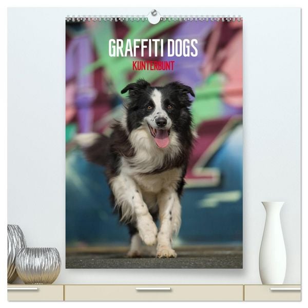 Produktbild: Graffiti Dogs Kunterbunt (hochwertiger Premium Wandkalender 2026 DIN A2 hoch), Kunstdruck in Hochglanz