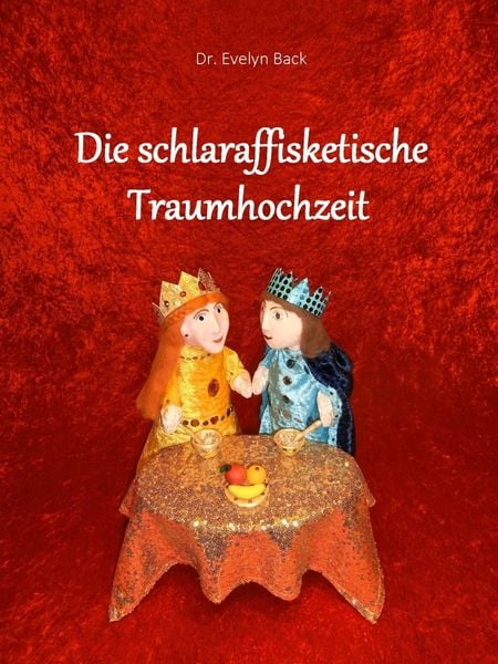 Produktbild: Die schlaraffisketische Traumhochzeit