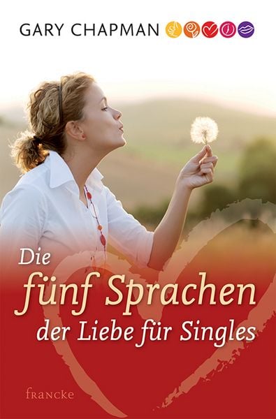 Produktbild: Die f&uuml;nf Sprachen der Liebe f&uuml;r Singles