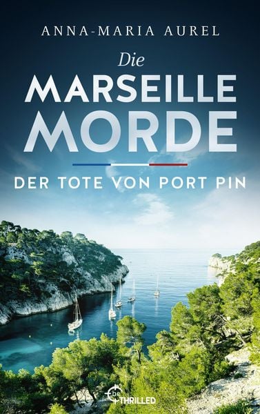 Produktbild: Die Marseille-Morde - Der Tote von Port Pin