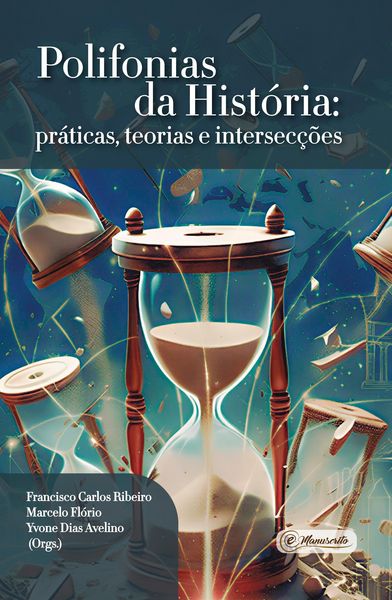Produktbild: Polifonias da Hist&oacute;ria: pr&aacute;ticas, teorias e intersec&ccedil;&otilde;es