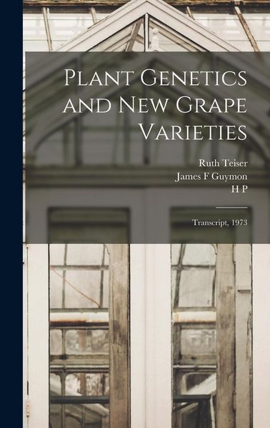 Produktbild: Plant Genetics and new Grape Varieties: Transcript, 1973