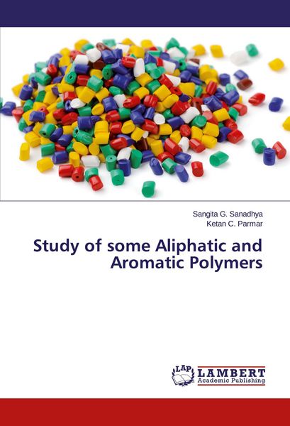 Produktbild: Study of some Aliphatic and Aromatic Polymers