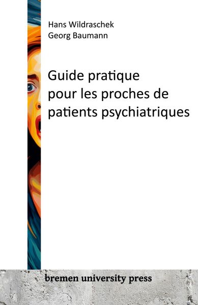 Produktbild: Guide pratique pour les proches de patients psychiatriques