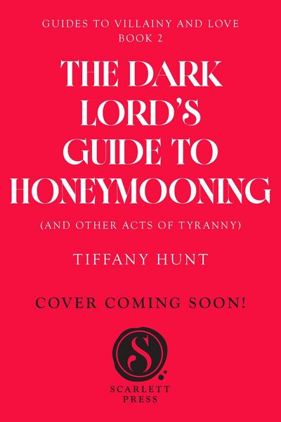 Produktbild: Dark Lord's Guide to Honeymooning (and Other Acts of Tyranny)