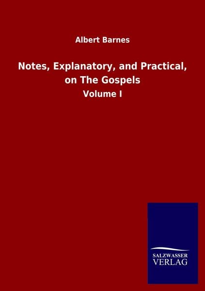 Produktbild: Notes, Explanatory, and Practical, on The Gospels