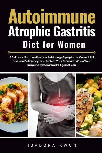 Produktbild: Autoimmune Atrophic Gastritis Diet for Women