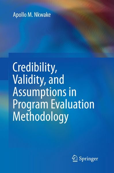 Produktbild: Credibility, Validity, and Assumptions in Program Evaluation Methodology
