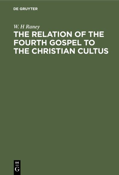 Produktbild: The Relation of the Fourth Gospel to the Christian Cultus