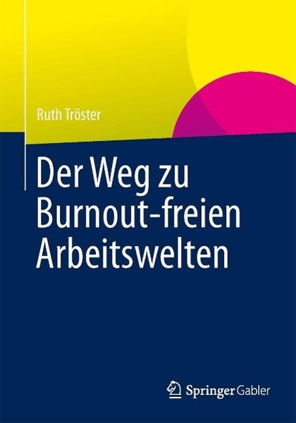 Produktbild: Der Weg zu Burnout-freien Arbeitswelten