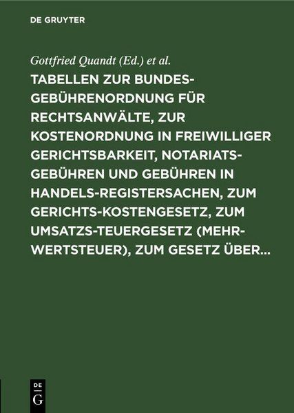 Produktbild: Tabellen zur Bundesgeb&uuml;hrenordnung f&uuml;r Rechtsanw&auml;lte, zur Kostenordnung in freiwilliger Gerichtsbarkeit, Notariatsgeb&uuml;hren und Geb&uuml;hren in Handelsregi