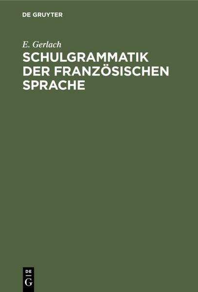 Produktbild: Schulgrammatik der franz&ouml;sischen Sprache