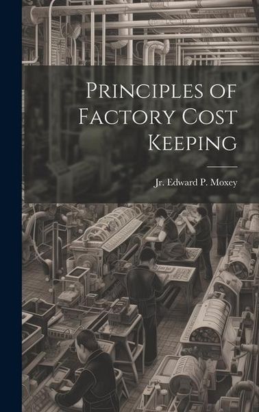 Produktbild: Principles of Factory Cost Keeping
