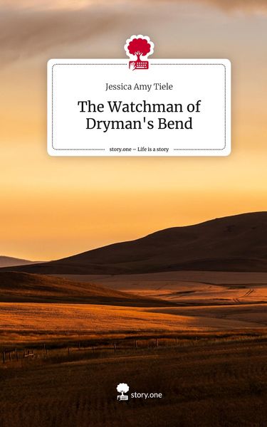 Produktbild: The Watchman of Dryman's Bend. Life is a Story - story.one