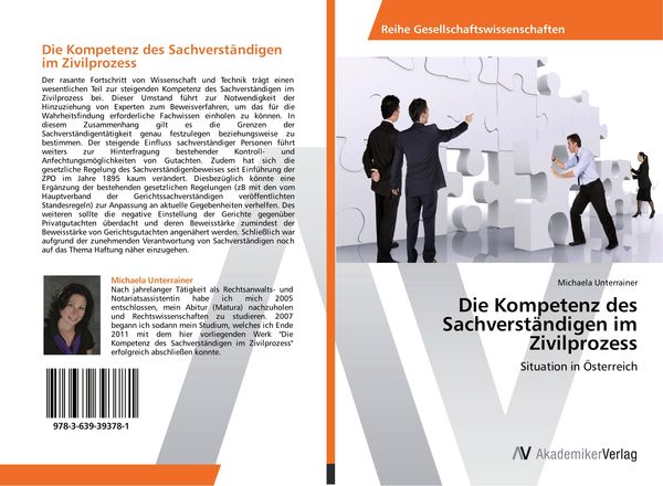 Die Kompetenz des Sachverständigen im Zivilprozess, Taschenbuch von Michaela Unterrainer, AV Akademikerverlag, 9783639393781