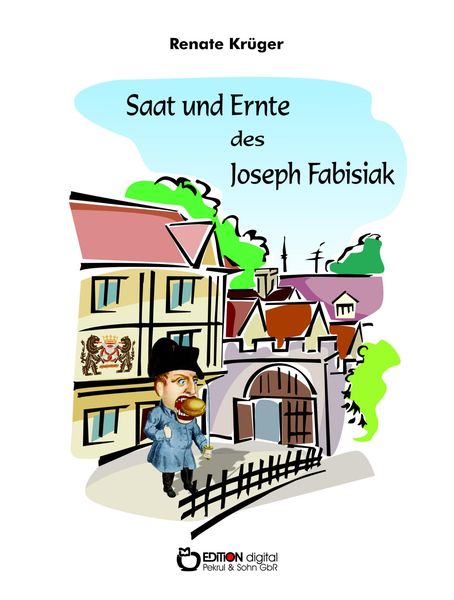 Produktbild: Saat und Ernte des Joseph Fabisiak