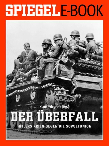 Produktbild: Der &Uuml;berfall - Hitlers Krieg gegen die Sowjetunion