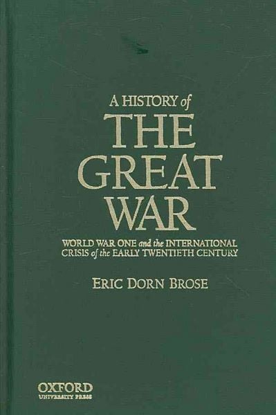 Produktbild: A History of the Great War: World War One and the International Crisis of the Early Twentieth Century