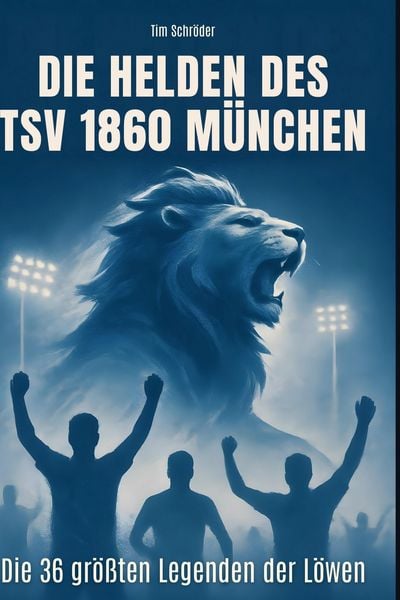 Produktbild: Die Helden des TSV 1860 M&uuml;nchen