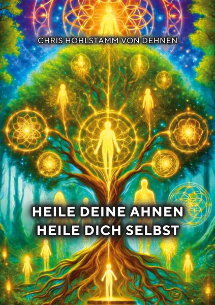 Produktbild: Heile deine Ahnen - Heile dich selbst