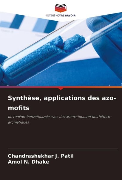 Produktbild: Synth&egrave;se, applications des azo-mofits