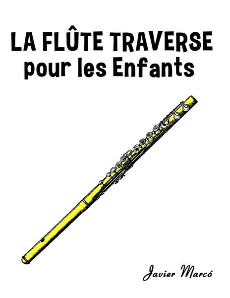 Produktbild: La Fl&ucirc;te Traversi&egrave;re pour les enfants