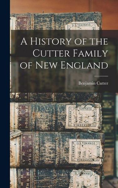 Produktbild: A History of the Cutter Family of New England