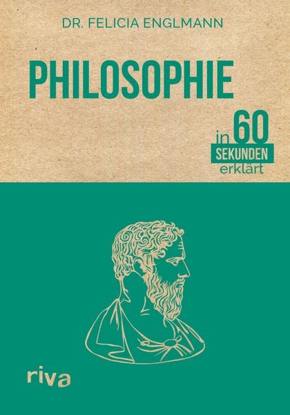 Produktbild: Philosophie in 60 Sekunden erkl&auml;rt
