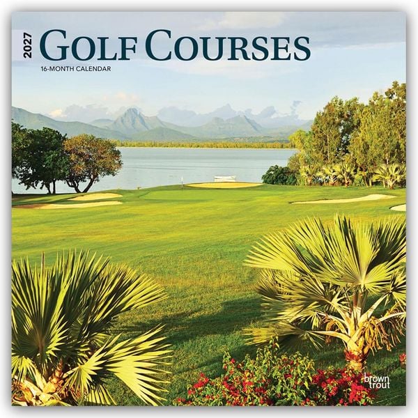 Produktbild: Golf Courses &ndash; Golfpl&auml;tze 2027 &ndash; 16-Monatskalender
