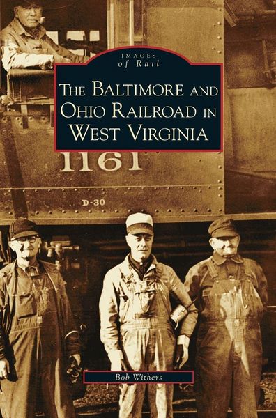 Produktbild: Baltimore and Ohio Railroad in West Virginia
