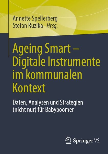 Ageing Smart - Digitale Instrumente im kommunalen Kontext, Taschenbuch von , Springer Fachmedien Wiesbaden GmbH, 9783658485740