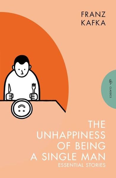 The Unhappiness of Being a Single Man, Taschenbuch von Franz Kafka, Pushkin Press, 978-1-80533-040-0