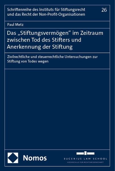 Produktbild: Das &bdquo;Stiftungsverm&ouml;gen" im Zeitraum zwischen Tod des Stifters und Anerkennung der Stiftung