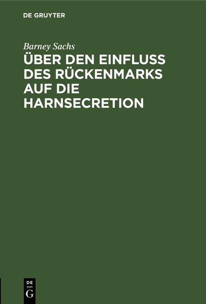 Produktbild: &Uuml;ber den Einfluss des R&uuml;ckenmarks auf die Harnsecretion