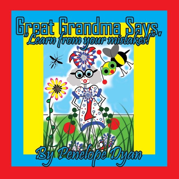 Produktbild: Great Grandma Says, "Learn from your mistakes!"