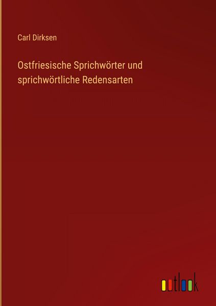 Produktbild: Ostfriesische Sprichw&ouml;rter und sprichw&ouml;rtliche Redensarten