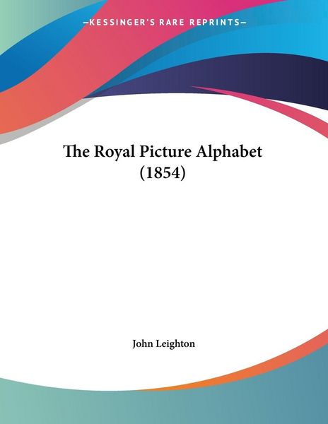 Produktbild: The Royal Picture Alphabet (1854)