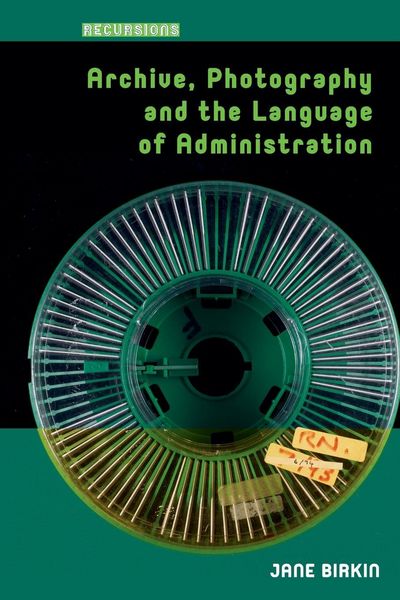 Produktbild: Archive, Photography and the Language of Administration