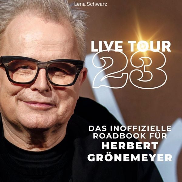 Das inoffizielle Roadbook für . Herbert Grönemeyer, Gebundene Ausgabe von Lena Schwarz, BoD - Books on Demand, 9783750537255