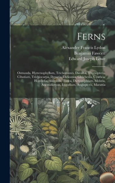 Produktbild: Ferns: Osmunda, Hymenophyllum, Trichomanes, Davallia, Thyrsopteris, Cibotium, Trichiocarpa, Deparia, Dicksonia, Gleichenia, C