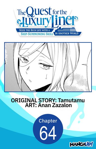 Produktbild: The Quest for the Luxury Liner: Seize the Rich Life with a Ship-Summoning Skill in Another World #064