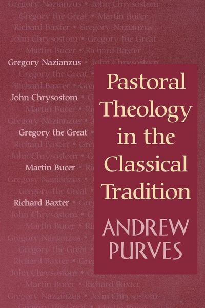 Produktbild: Pastoral Theology in the Classical Tradition