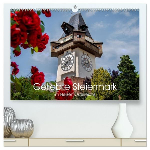 Produktbild: Geliebte Steiermark im Herzen &Ouml;sterreichs (hochwertiger Premium Wandkalender 2026 DIN A2 quer), Kunstdruck in Hochglanz