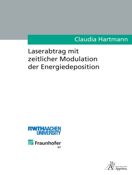 Laserabtrag mit zeitlicher Modulation der Energiedeposition, Paperback von Claudia Hartmann, Apprimus, 9783863592554