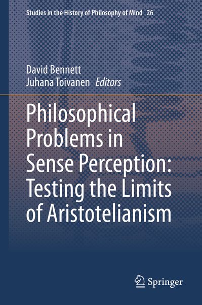 Produktbild: Philosophical Problems in Sense Perception: Testing the Limits of Aristotelianism