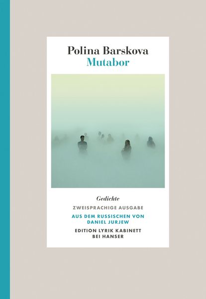 Mutabor, Gebundene Ausgabe von Polina Barskova, Carl Hanser, 9783446276376