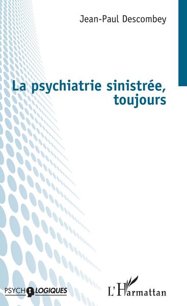 Produktbild: La psychiatrie sinistr&eacute;e, toujours