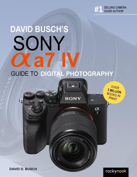 Produktbild: David Busch's Sony Alpha a7 IV Guide to Digital Photography