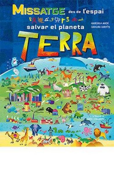 Produktbild: Missatge des de l\'espai. Salvar el planeta Terra